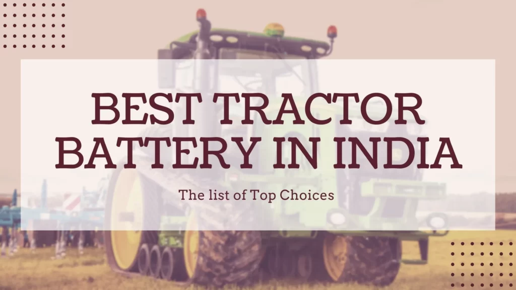 Best tractor battery in india