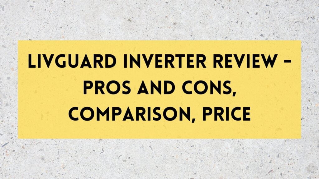 Livguard Inverter Review