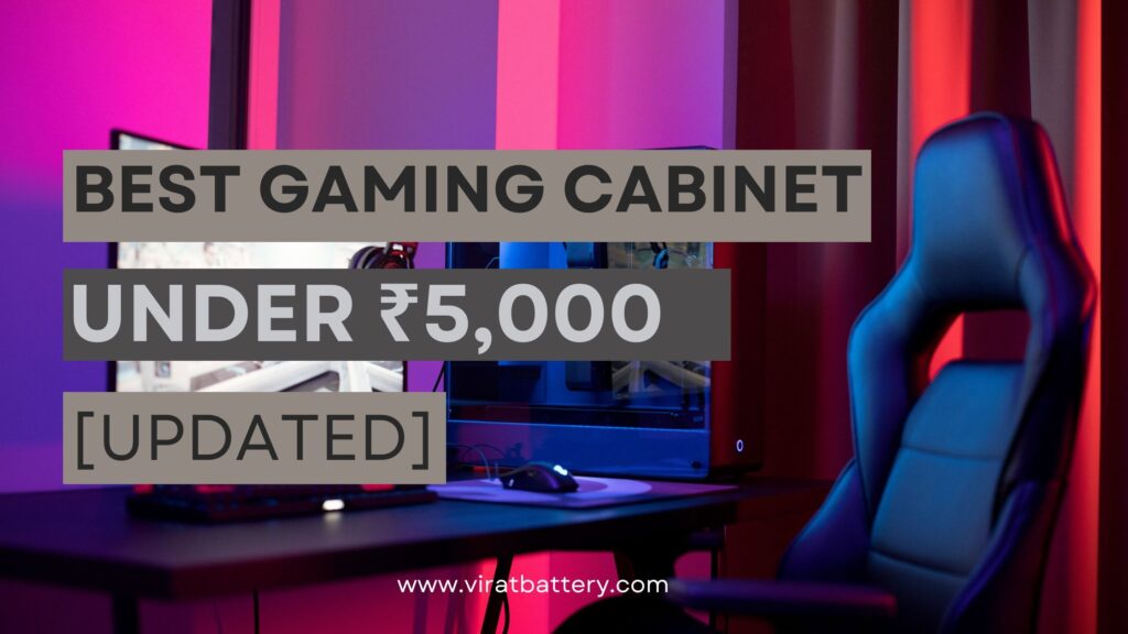 Best gaming cabinet under 5000