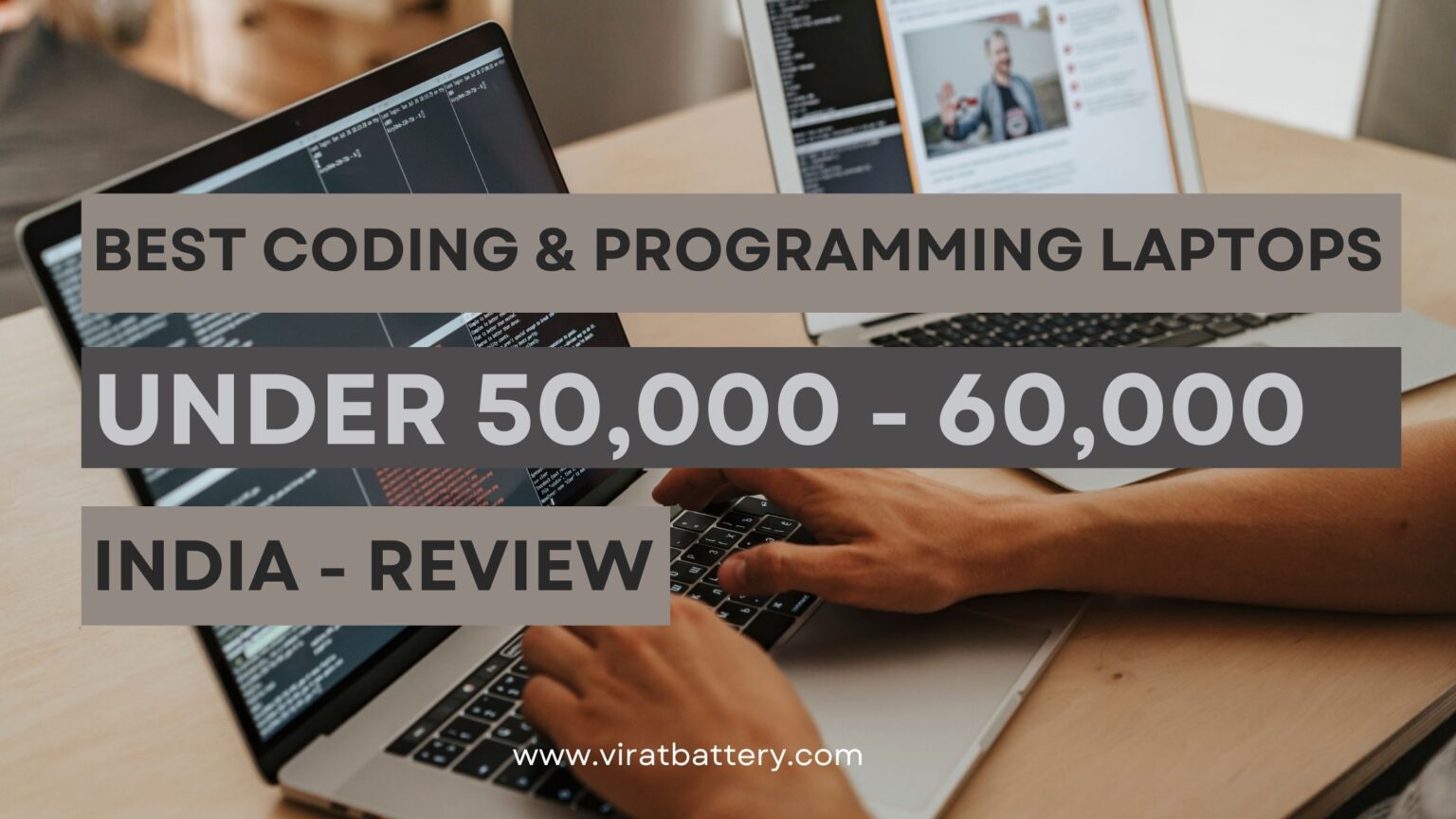 7 Best Laptops for Coding under 50000 and 60000 INR [2024]